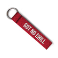 Got No Chill | Keychain - Always Riding