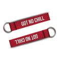 Got No Chill | Keychain - Always Riding